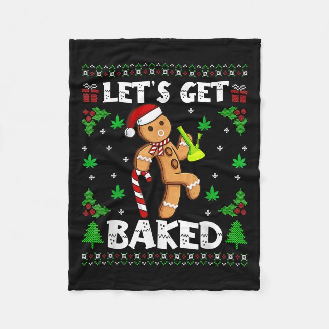 Let's Get Baked Gingerbread Man Weed Funny Christm Fleecefilt (Framsidan)