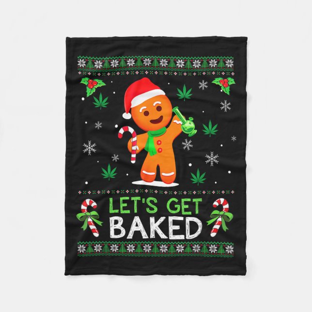 Lets Get Baked Ugly Sweater Weed Christmas Xmas  Fleecefilt (Framsidan)