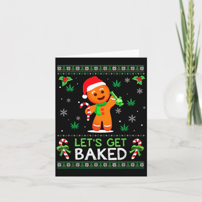 Lets Get Baked Ugly Sweater Weed Christmas Xmas  Kort (Framsida)