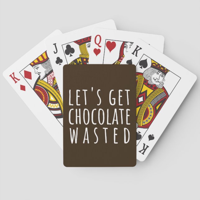 Let's Get Chocolate Wasted Chocoholic Casinokort (Baksidan)