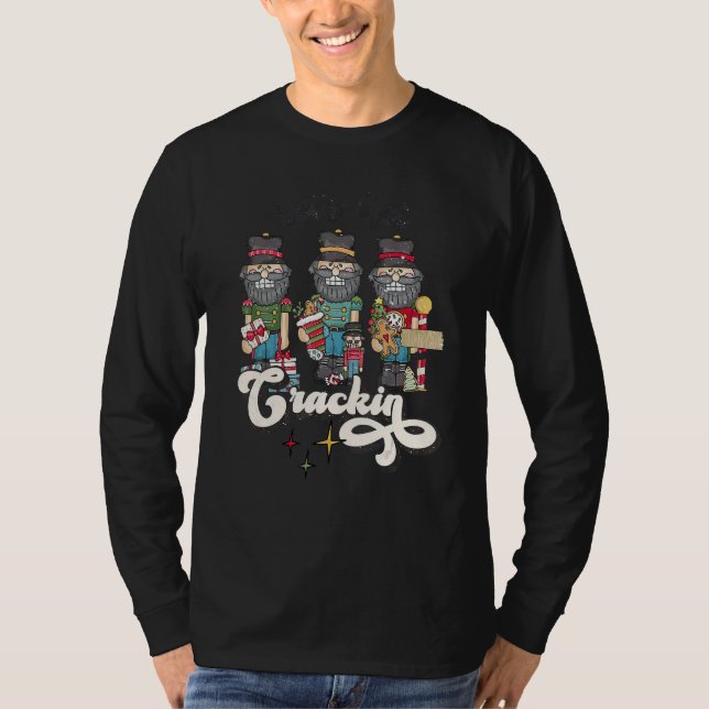Let's Get Crackin Nutcracker Groovy Christmas Fami T Shirt (Framsida)