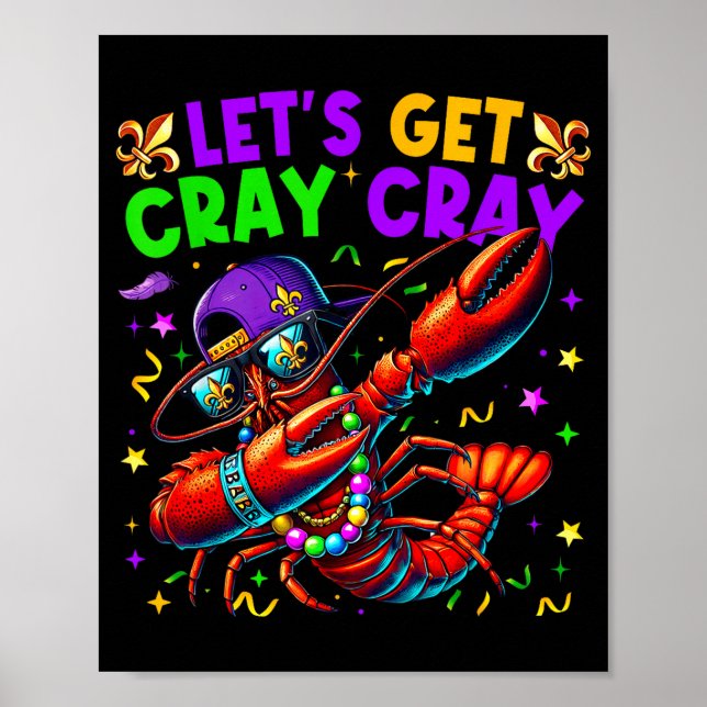 Let's Get Cray Cray Mardi Gras Dabbing Crawfish Bo Poster (Framsidan)