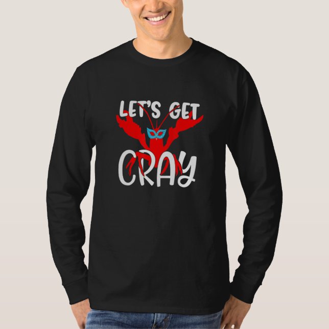 Let's Get Cray Crayfish With Mardi Gras Mask Crawf T Shirt (Framsida)