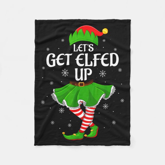Let's Get Elfed Up Christmas Family Elf Squad Girl Fleecefilt (Framsidan)