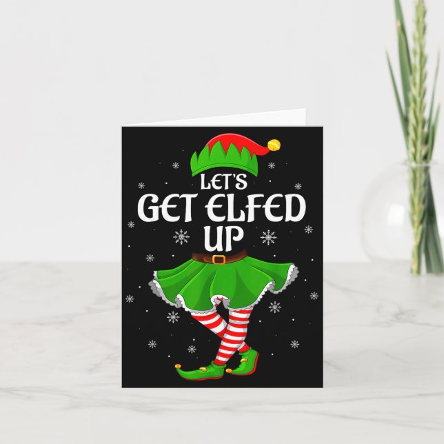 Let's Get Elfed Up Christmas Family Elf Squad Girl Kort (Framsida)