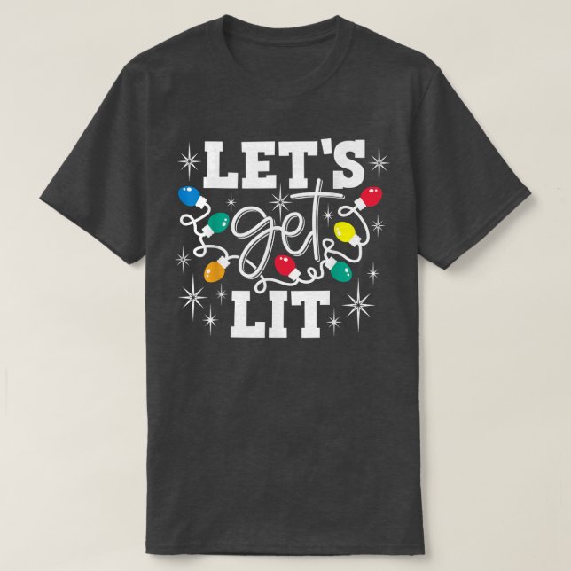 Lets Get Lit Drinking Santa Hat Christmas Lights F T Shirt (Design framsida)