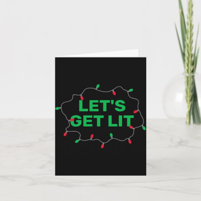 Lets Get Lit Funny Christmas Quote  Kort (Framsida)