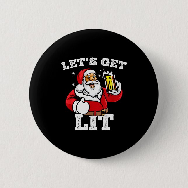 Let's Get Lit Santa Claus Drinking Beer Christmas  Knapp (Framsida)