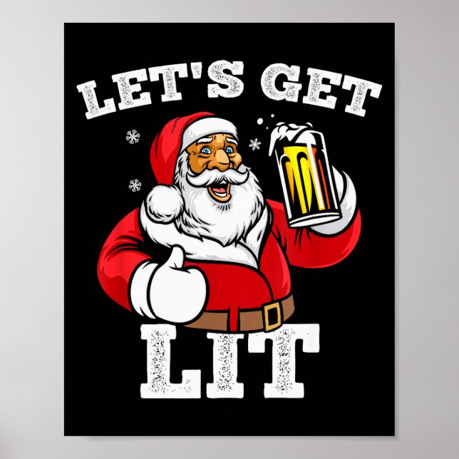 Let's Get Lit Santa Claus Drinking Beer Christmas  Poster (Framsidan)