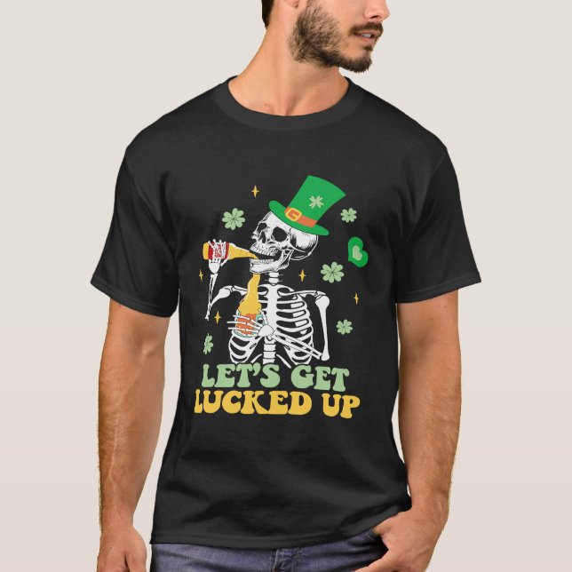 Let's Get Lucked Up  St Patrick's Skeleton Beer T Shirt (Framsida)