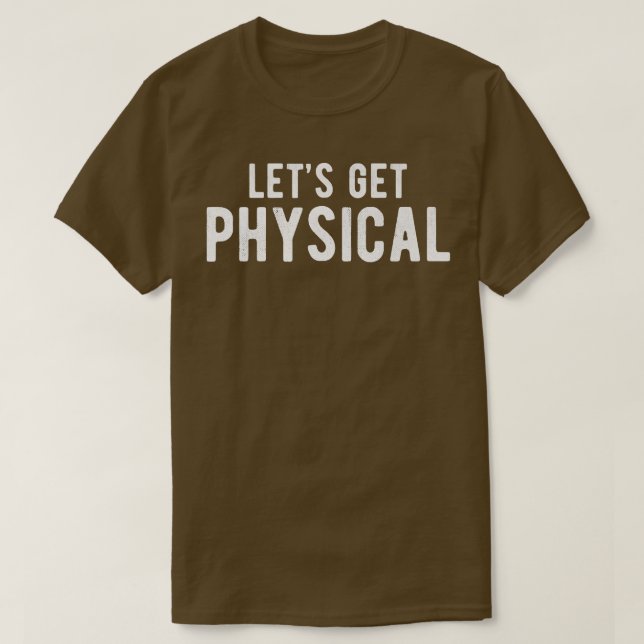 Let's Get Physical Gym Training Music Workout Gift T Shirt (Design framsida)