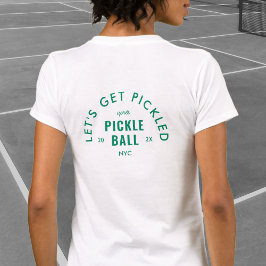 Let's Get Pickled Après Pickle Ball White T Shirt