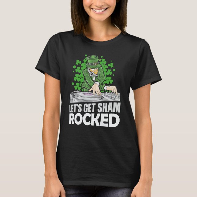 Let's Get Shamrocked St Patrick's Party DJ Leprech T Shirt (Framsida)
