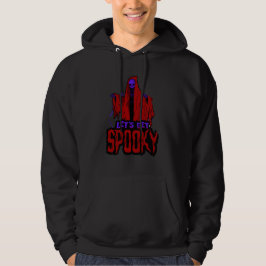 Let's get Spooky Hoodie