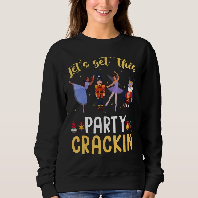 Let's Get This Party Crackin' Nutcracker Xmas Holi T Shirt (Framsida)