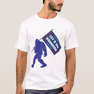 Lets Go Brandon Bigfoot T Shirt