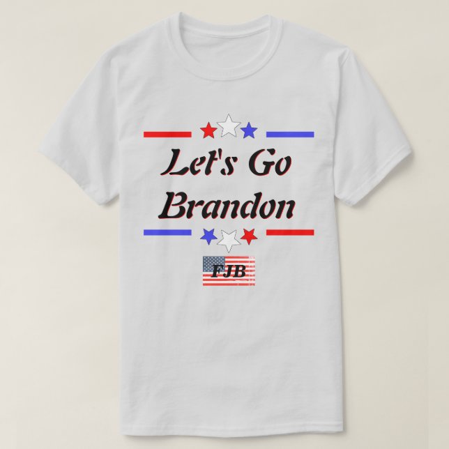 Lets Go Brandon FJB Rött vitt blått stjärnor Lt T Shirt (Design framsida)