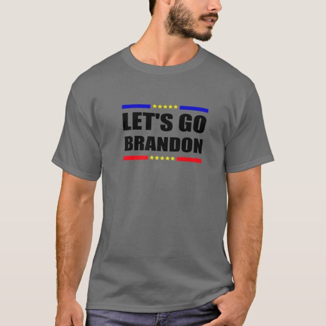 Lets Go Brandon Funny Låt oss Go Brandon T Shirt (Framsida)