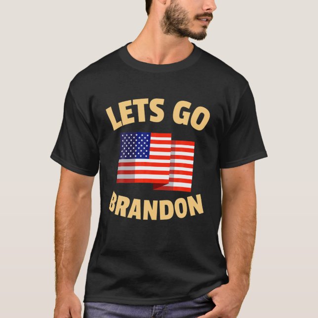 Let's Go Brandon Let's Go Brandon Chant T Shirt (Framsida)