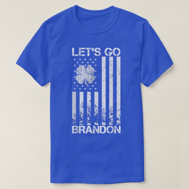 Lets Go Brandon St patricks day Irish American Fla T Shirt (Design framsida)