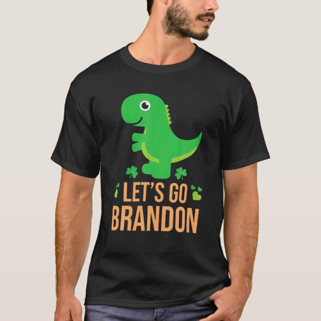 Lets Go Brandon St patricks day Irish Dinosaur Sha T Shirt (Framsida)