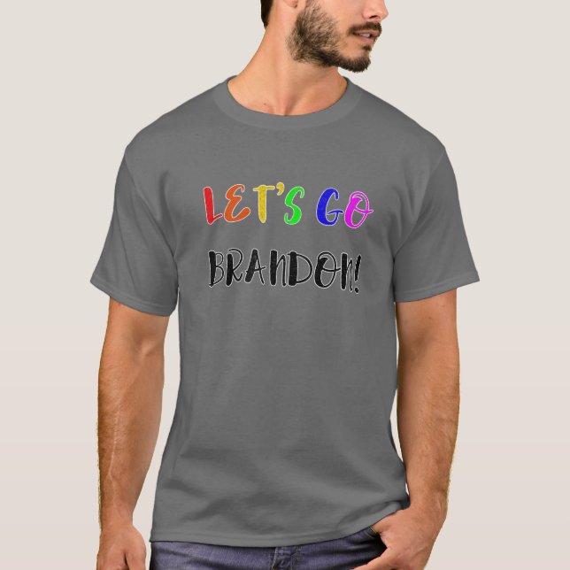 Lets Go Brandon Tee Låt oss Go Brandon LGBT Flagga (Framsida)