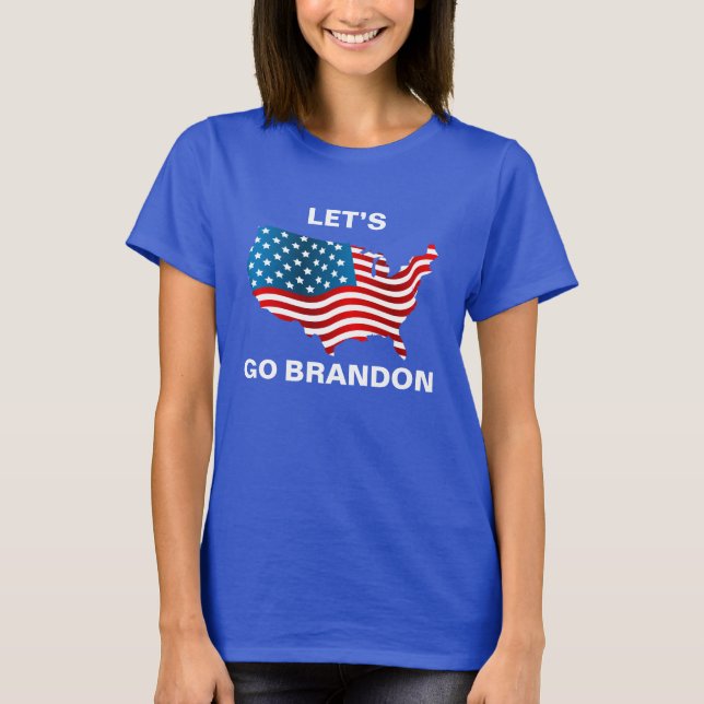Lets Go Brandon Womens T Shirt (Framsida)