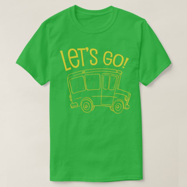 Lets Go Buss Driver Public Transport Lastbil Dr. T Shirt (Design framsida)