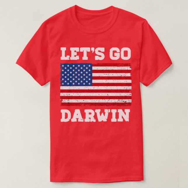 Lets Go Darwin T Shirt (Design framsida)