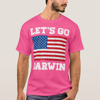 Lets Go Darwin T Shirt
