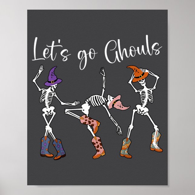 Let's Go Ghouls Dancing Skeleton Cowboy Western Ha Poster (Framsidan)