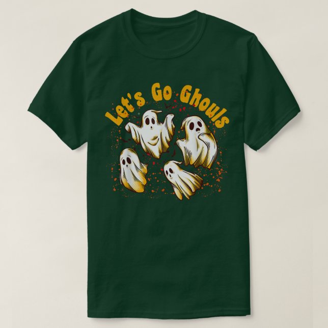 Let's Go, Ghouls, Hey Ghouls, Fall, Hello Hallowee T Shirt (Design framsida)