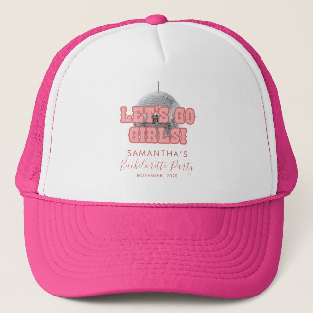 Lets Go Girls Bachelorette Disco Helg Matching Keps (Framsida)