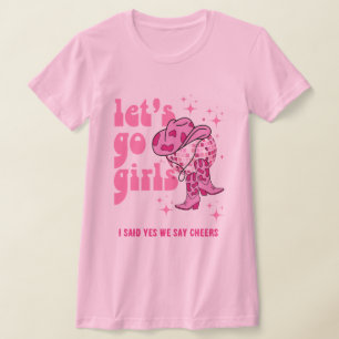 Lets Go Girls Disco Cowgirl Bachelorette Party T Shirt