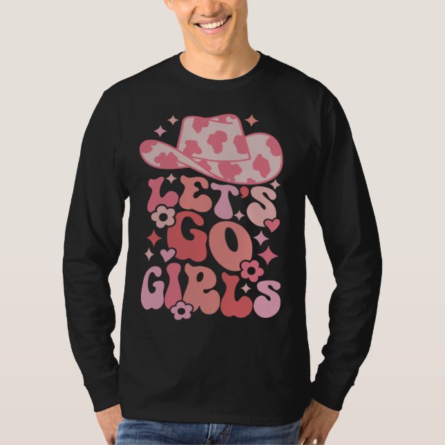 Let's Go Girls Nashville Bachelorette Party Countr T Shirt (Framsida)
