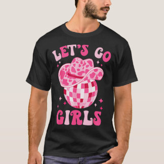Lets Go Girls Western Cowgirl Hat Disco Party Bach T Shirt