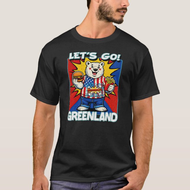 Let's Go Greenland T Shirt (Framsida)