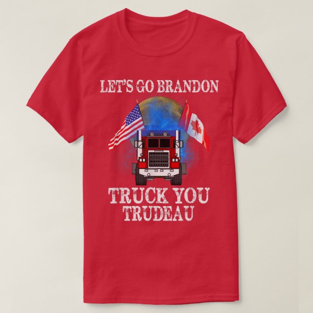 Lets Go Lastbil You Trudeau USA Canada Flagga Truc T Shirt (Design framsida)