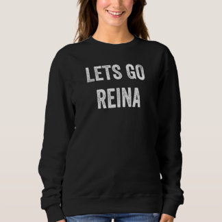 Lets Go Reina  Support Reina Parents  Sibling  Fan T Shirt
