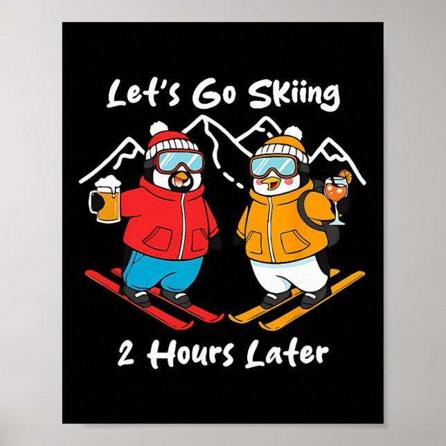 Let's Go Skiing 2 Hours Later  Poster (Framsidan)