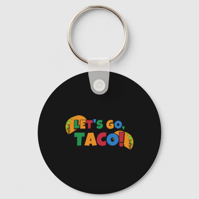 Let's Go Taco' Chicken Trump Tariff 1  Nyckelring (Framsida)