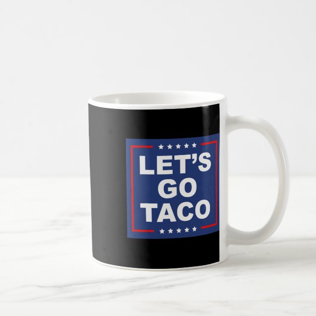 Let's Go Taco - Funny T. A. C. O. Design Ironic Sa Kaffemugg (Höger)