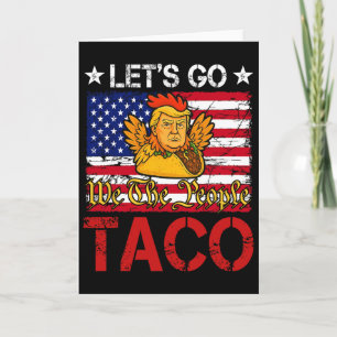 Let's Go Taco Roligt Trump Chickens Alltid Ut _24 Kort