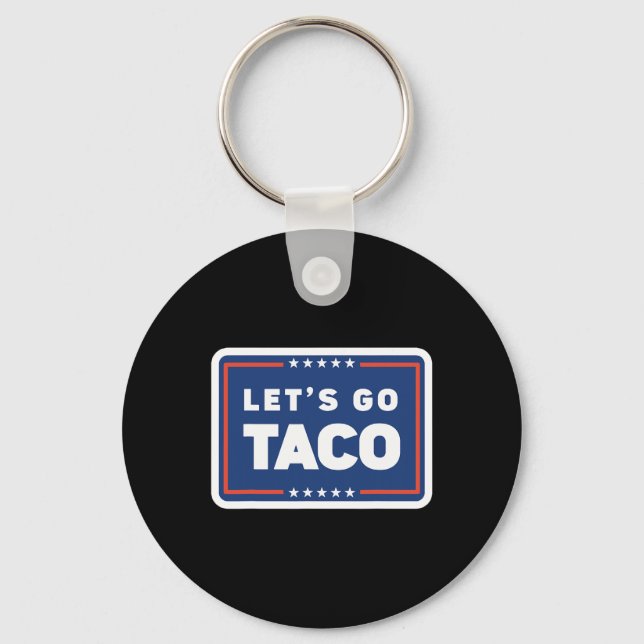 Lets Go Taco Trump Always Chickens Out Funny Meme  Nyckelring (Framsida)