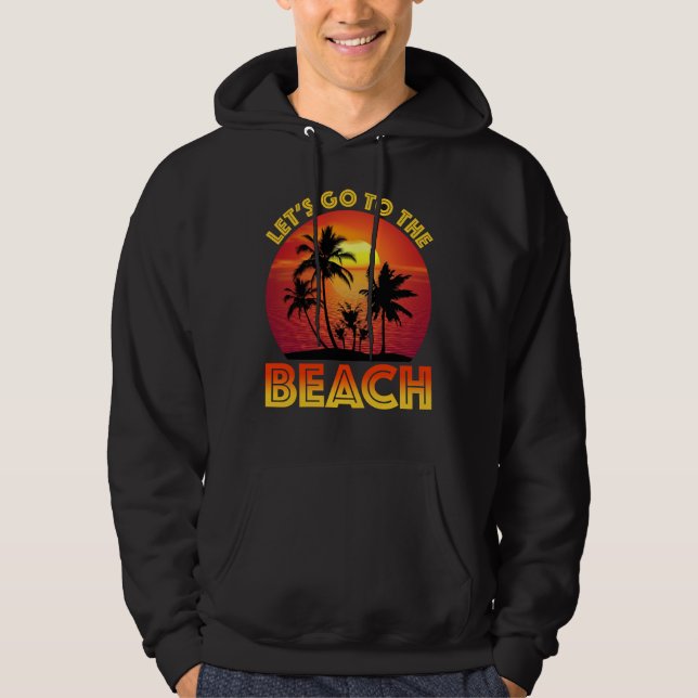 Let's Go To The Beach Hoodie (Framsida)