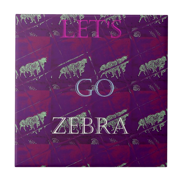 Lets Go Zebra Hakuna Matata motif Design Co Kakelplatta (Framsidan)