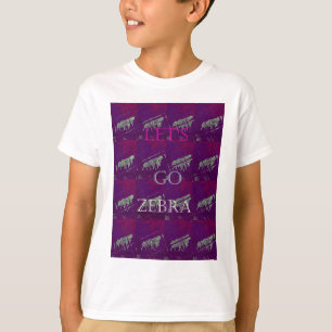 Lets Go Zebra Hakuna Matata motif Design Co Tee Shirt