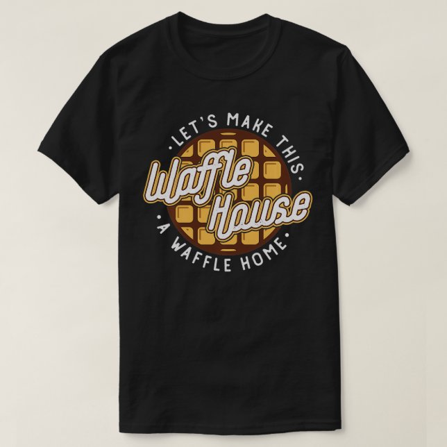 Lets gör de här våffelhusen till våfflor t shirt (Design framsida)