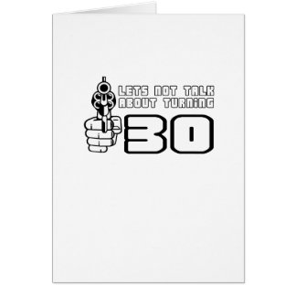 "Lets inte samtal om 30", Hälsningskort