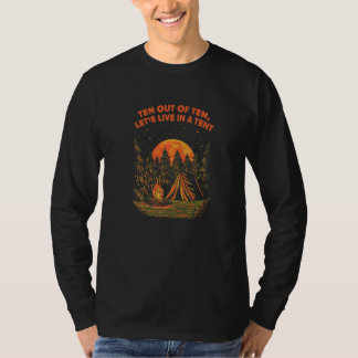Lets Live in a Tent Camping Wildlife Camper Outdoo T Shirt
